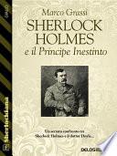 Sherlock Holmes e il Principe Inestinto