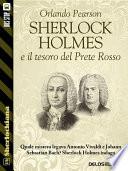 Sherlock Holmes e il tesoro del Prete Rosso