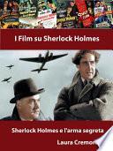 Sherlock Holmes e l'arma segreta