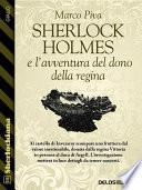 Sherlock Holmes e l'avventura del dono della regina