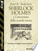 Sherlock Holmes e l'avventura della scatola vuota