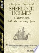 Sherlock Holmes e l'avventura dello spettro senza pace