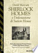 Sherlock Holmes e l'infestazione di Sutton House