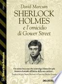 Sherlock Holmes e l'omicidio di Gower Street