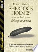 Sherlock Holmes e la maledizione della piuma nera