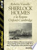 Sherlock Holmes e la Regata Oxford-Cambridge