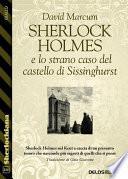 Sherlock Holmes e lo strano caso del castello di Sissinghurst