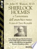 Sherlock Holmes e l’avventura dell’anarchico russo