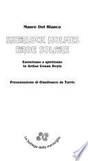 Sherlock Holmes eroe solare