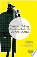 Sherlock Holmes. Il mastino dei Baskerville. Ediz. integrale