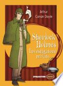 Sherlock Holmes. Investigatore privato