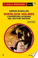 Sherlock Holmes - L'avventura afghana del dottor Watson (Il Giallo Mondadori Sherlock)