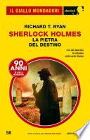 Sherlock Holmes La Pietra del Destino (Il Giallo Mondadori Sherlock)