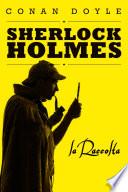 Sherlock Holmes: la raccolta