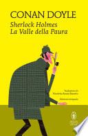 Sherlock Holmes. La Valle della Paura