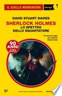Sherlock Holmes - Lo spettro dello Squartatore (Il Giallo Mondadori Sherlock)