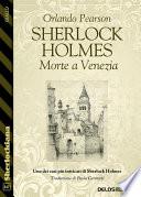 Sherlock Holmes Morte a Venezia