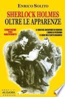 Sherlock Holmes oltre le apparenze