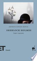 Sherlock Holmes. Tutti i racconti
