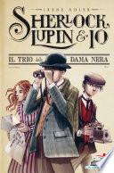 Sherlock, Lupin & Io - 1. Il trio della Dama Nera