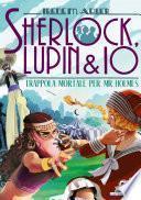Sherlock, Lupin & Io - 18. Trappola mortale per Mr. Holmes
