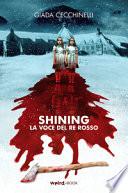 Shining. La voce del re rosso