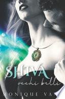 Shiva, occhi belli