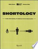 Shortology. Da Alien a Mark Zuckerberg, 101 ministorie per chi non ha tempo da perdere