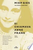 Si chiamava Anne Frank
