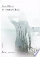 Si chiamava Lola
