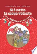 Si è rotta la scopa volante
