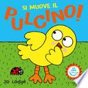 Si muove il pulcino!