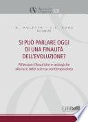 Si può parlare oggi di una finalità dell'evoluzione?