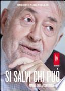 Si salvi chi può. Magia della comunicazione