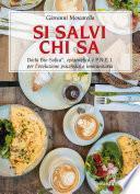 Si salvi chi sa