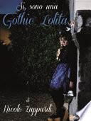 Si, sono una Gothic Lolita!