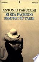 Si sta facendo sempre più tardi