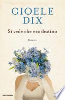 Si vede che era destino