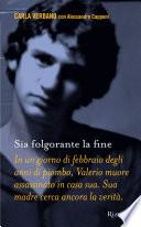 Sia folgorante la fine