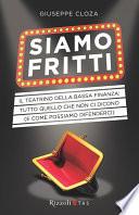Siamo fritti