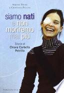 Siamo nati e non moriremo mai più