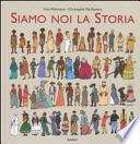 Siamo noi la storia