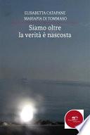 Siamo oltre: la verità è nascosta