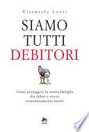 Siamo tutti debitori