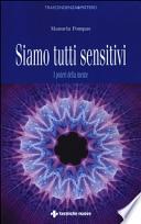 Siamo tutti sensitivi. I poteri della mente