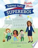 Siamo tutti supereroi