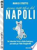 Siamo tutti tifosi del Napoli