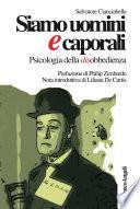 Siamo uomini e caporali. Psicologia della disobbedienza