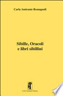 Sibille, oracoli e libri sibillini