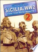 Sicilia. WW2 1940-1943. Foto inedite